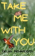 Cover: Take Me With You - G M Richardson