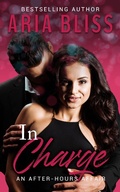 Cover: In Charge (An After-Hours Affair, #1) - An After-Hours Affair