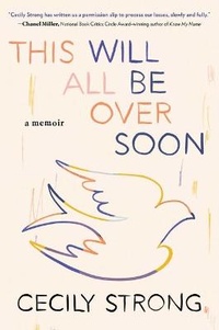 Enlarge image Cover: This Will All Be Over Soon - Simon & Schuster