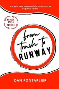Abbildung von: From Trash To Runway - Dan Pontarlier