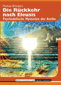 Abbildung von: Die Rückkehr nach Eleusis - Nachtschatten Verlag
