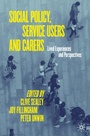 Cover: Social Policy, Service Users and Carers - Palgrave Macmillan