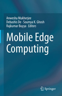 Enlarge image Cover: Mobile Edge Computing - Springer