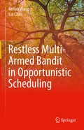 Cover: Restless Multi-Armed Bandit in Opportunistic Scheduling - Springer