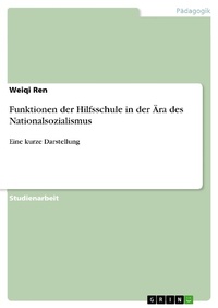 Bild: Funktionen der Hilfsschule in der Ära des Nationalsozialismus - GRIN Verlag