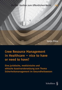Abbildung von: Crew Resource Management in Healthcare - nice to have or need to have? - Schulthess Juristische Medien