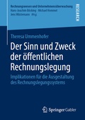 Cover: Der Sinn und Zweck der &ouml;ffentlichen Rechnungslegung - Springer Gabler