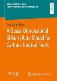 Abbildung von: A Quasi-Dimensional SI Burn Rate Model for Carbon-Neutral Fuels - Springer Vieweg