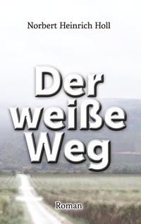 Abbildung von: Der weiße Weg - BoD - Books on Demand