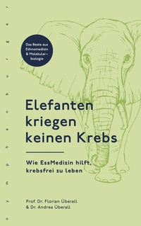 Abbildung von: Elefanten kriegen keinen Krebs - Kosmos