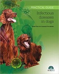 Abbildung von: Infectious diseases in Dogs. Practical Guide - Servet