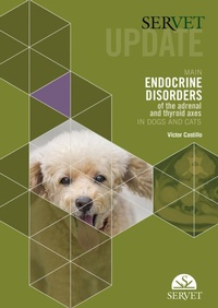 Enlarge image Cover: Servet Update. Main Endocrine Disorders of the Adrenal and Thyroid Axes in Dogs and Cats - Servet