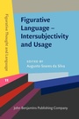 Cover: Figurative Language - Intersubjectivity and Usage - John Benjamins Publishing Company