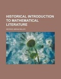 Cover: Historical Introduction to Mathematical Literature - Rarebooksclub.com