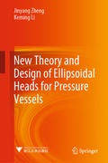 Cover: New Theory and Design of Ellipsoidal Heads for Pressure Vessels - Springer
