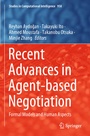 Cover: Recent Advances in Agent-based Negotiation - Springer