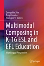 Cover: Multimodal Composing in K-16 ESL and EFL Education - Springer