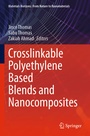 Cover: Crosslinkable Polyethylene Based Blends and Nanocomposites - Springer