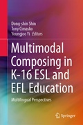 Cover: Multimodal Composing in K-16 ESL and EFL Education - Springer