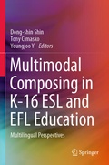 Cover: Multimodal Composing in K-16 ESL and EFL Education - Springer