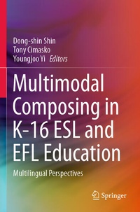 Enlarge image Cover: Multimodal Composing in K-16 ESL and EFL Education - Springer