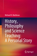 Cover: History, Philosophy and Science Teaching: A Personal Story - Springer
