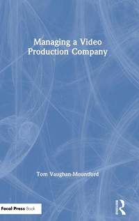 Abbildung von: Managing a Video Production Company - Routledge