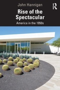 Cover: Rise of the Spectacular - Routledge