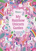 Cover: My Rainbow Unicorn Garden Activity Book: A Magical World of Gardening Fun! - Scholastic