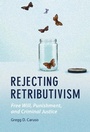 Cover: Rejecting Retributivism - Cambridge University Press