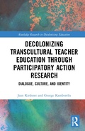 Cover: Decolonizing Transcultural Teacher Education through Participatory Action Research - Routledge