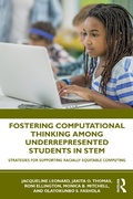 Cover: Fostering Computational Thinking Among Underrepresented Students in STEM - Routledge