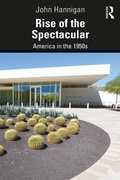 Cover: Rise of the Spectacular - Routledge
