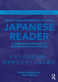 Enlarge image Cover: The Routledge Intermediate to Advanced Japanese Reader - Routledge