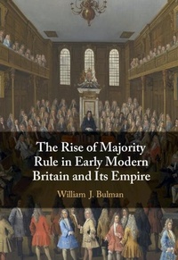 Bild: The Rise of Majority Rule in Early Modern Britain and Its Empire - Cambridge University Press