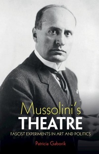 Abbildung von: Mussolini's Theatre - Cambridge University Press