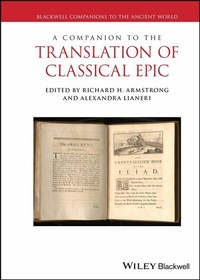 Abbildung von: A Companion to the Translation of Classical Epic - Wiley