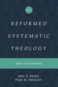 Enlarge image Cover: Reformed Systematic Theology, Volume 3 - Crossway Books