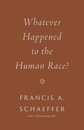 Cover: Whatever Happened to the Human Race? - Crossway Books