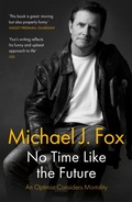 Cover: No Time Like the Future - Headline Book Publishing