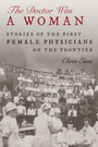 Cover: The Doctor Was a Woman - TwoDot Books