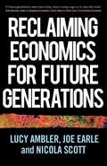 Cover: Reclaiming Economics for Future Generations - Manchester University Press