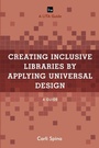 Cover: Creating Inclusive Libraries by Applying Universal Design - Rowman & Littlefield Publishers