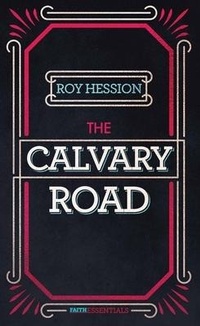 Enlarge image Cover: Calvary Road, The - CLC Publications