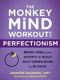 Cover: The Monkey Mind Workout for Perfectionism - New Harbinger Publications