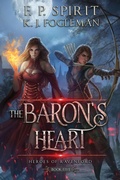 Cover: The Baron's Heart (Heroes of Ravenford Book 5) - F. P. Spirit
