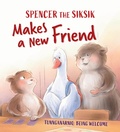 Cover: Spencer the Siksik Makes a New Friend - Inhabit Education Books Inc.