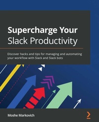 Abbildung von: Supercharge your Slack Productivity - De Gruyter