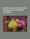 Cover: Official New York, from Cleveland to Hughes (Volume 2) - Rarebooksclub.com