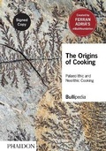 Cover: The Origins of Cooking - Phaidon Press Ltd